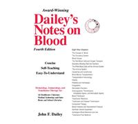 Dailey's Notes on Blood: Self-Teaching Hematology, Immunology and Transfusion Therapy