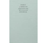 Daily 5 Minute Gratitude Journal: Morning and Evening Reflections to Cultivate Happiness and Inner Peace