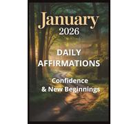 Daily Affirmation Devotionals-January 2026: Confidence & New Beginnings (31 Days) (Daily Affirmations)