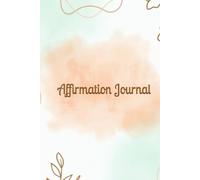 Daily Affirmation Journal for Women: Hardcover Guided Self-Love, Mindset, Morning Manifestation Notebook