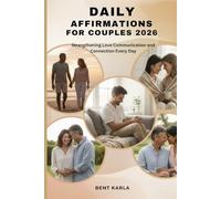 DAILY AFFIRMATIONS FOR COUPLES 2026: Strengthening Love Communication and Connection Every Day