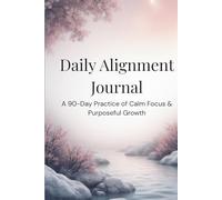 Daily Alignment Journal (Stone Edition): 90-Day Practice of Calm Focus & Purposeful Growth
