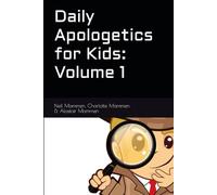 Daily Apologetics for Kids: Volume 1