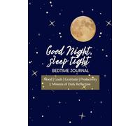 Daily Bedtime Journal: 100 pages to Reflect, Relax, Renew