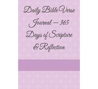 Daily Bible Verse Journal - 365 Days of Scripture & Reflection