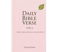 Daily Bible Verse Vol.6: A daily Scripture reference for quiet reflection