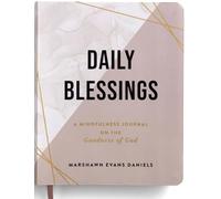 Daily Blessings: A Mindfulness Journal on the Goodness of God