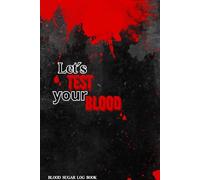 Daily Blood Testing - Blood Sugar Log Book: Weekly Blood Sugar Diary, 106 Weeks (2 Years), 4 times a Day Diabetic Glucose Tracker (before & after meals)