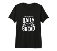 Daily Bread Artisan Sourdough Established in Faith Premium T-Shirt
