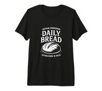 Daily Bread Artisan Sourdough Established in Faith Premium T-Shirt