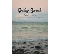 Daily Bread Word Search: Spiritual Nourishment Through Relaxing Bible Puzzles