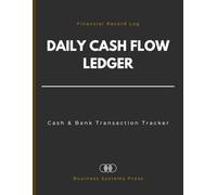 Daily Cash Flow Ledger: Professional Cash & Bank Transaction Tracker for Small Business | Audit-Ready Financial Record Log to Record Income & Expense