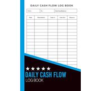 Daily Cash Flow Log Book: 6x9 inches or A5 | 110 Pages