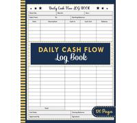 Daily Cash Flow Log Book: Cash Receipt and Payment Record Book for Tracking Daily Income, Expenses, and Running Balances