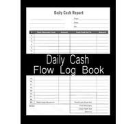 Daily Cash Flow Log Book: Large Daily Cash Book and Financial Record Journal Daily Statement Of Cash Flows Indirect Method Template For Small Business