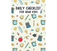 Daily Checklist for ADHD Kids: ADHD Checklist & Journal with Gratitude, Goal, and Mood to Improve Their Focus, Develop Good Habits, Stay Organized | Morning & Night Routine w/ Weekly Planner