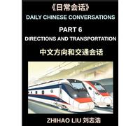 Daily Chinese Conversations (Part 6)- Directions and Transportation, Essential Mandarin Chinese Speaking Guide for Directions, Transport, Subway, ... Travel Situations, HSK All Level Preparation