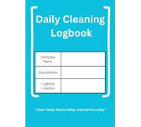 Daily Cleaning Logbook: Professional Cleaning Record Book for Homes, Offices, Hotels, Restaurants, Clinics, Care Homes & Commercial Facilities: Daily ... Housekeepers to Maintain Hygiene Standard
