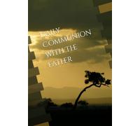 Daily Communion With The Father