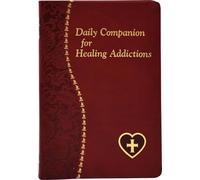 Daily Companion for Healing Addictions (Spiritual Life)