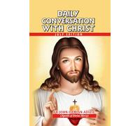 DAILY CONVERSATION WITH CHRIST: JULY EDITION