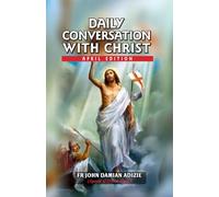 DAILY CONVERSATIONS WITH CHRIST: April Edition