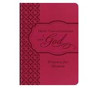 Daily Conversations With God: Prayers for Women