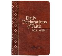 Daily Declarations of Faith for Men