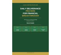 Daily Deliverance Prayers for Financial Breakthrough: A 30-Day Scripture Prayer Guide