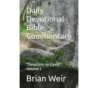 Daily Devotional Bible Commentary: "Devotions on David" Volume 2