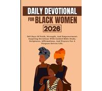 DAILY DEVOTIONAL FOR BLACK WOMEN 2026: 365 Days Of Faith, Strength, And Empowerment: Inspiring Devotions With Guided Bible Study, Scriptures, ... IN ENGLISH AND OTHER TRANSLATIONS)