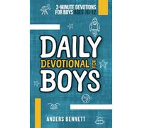 Daily Devotional for Boys: 3-minute Devotions for Boys Ages 10-12 (The Long Journey Home) (Bible for Pre-teen Boys)