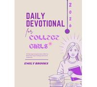 DAILY DEVOTIONAL FOR COLLEGE GIRLS 2026: 365 Days Empowering Devotions to Help You Build Faith Conquer Challenges and Flourish Academically. (5 ... FOR DAILY GROWTH IN ENGLISH AND GERMAN)
