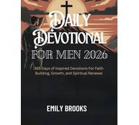 Daily Devotional for Men 2026: 365 Days Uplifting Devotions to Deepen Your Walk with God, Strengthen Your Faith, and Live a Purposeful Life (5 MINUTES ... FOR DAILY GROWTH IN ENGLISH AND GERMAN)