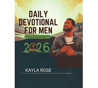 DAILY DEVOTIONAL FOR MEN 2026: 365 Inspirational Devotions to Deepen Faith, Forge Character, and Live Boldly (5 MINUTES REFRESHING DEVOTIONS FOR DAILY GROWTH IN ENGLISH AND GERMAN)