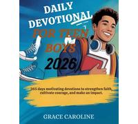 DAILY DEVOTIONAL FOR TEEN BOYS 2026: 365 Days Motivating Devotions To Strengthen Faith Cultivate Courage And Make An Impact (5 MINUTES ... FOR DAILY RENEWAL IN ENGLISH AND GERMAN)