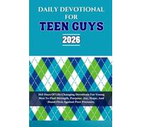 DAILY DEVOTIONAL FOR TEEN GUYS 2026: 365 Days Of Life-Changing Devotions For Young Men To Find Strength, Purpose, Joy, Hope, And Stand Firm Against ... IN ENGLISH AND OTHER TRANSLATIONS)