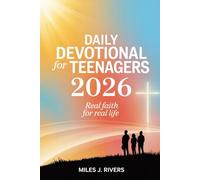 Daily Devotional For Teenagers 2026: Real Faith for Real Life