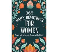 Daily Devotional for Women: 365 Days of Scripture, Reflection, and Prayer to Grow in Faith, Hope, and God’s Love (Devotionals for Both Men and Women)
