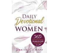 Daily Devotional for Women: 365 Inspirational Devotions for Daily Strength (Selection of Devotionals for Women)