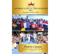 Daily Devotional GLORIOUS LIFE IN THE KINGDOM 365+: DAILY DEVOTIONAL - December Edition, 2025 (December's Edition, 2025)