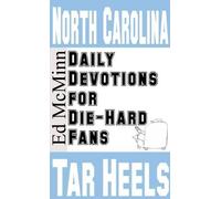 Daily Devotions for Die-Hard Fans: North Carolina Tar Heels by Ed McMinn (2010-08-02)