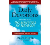 Daily Devotions Inspired by 90 Minutes in Heaven: 90 Readings for Hope and Healing