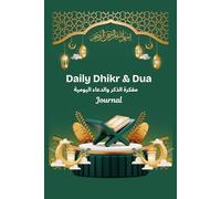 Daily Dhikr and Dua - A Muslim Prayer Companion