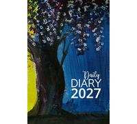 Daily Diary 2027: Lined and Dated Journal for Writing Your Life Story from January to December 2027