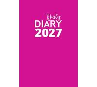 Daily Diary 2027: Lined and Dated Journal for Writing Your Life Story from January to December 2027