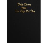 Daily Diary 2027: One Page Per Day from January to December 2027 | Includes Holidays, Inspirational Quotes and Vision Board