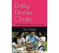 Daily Dinner Chats: From the Kindergarten Classroom to your Dinner Table