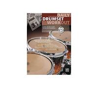 Daily Drumset Workout: A day-to-day guide to better drumming (Book & MP3 CD)