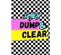 Daily Dump and Clear: A No-Rules Journal to Dump Your Thoughts, Clear Your Head, and Chill the F*ck Out